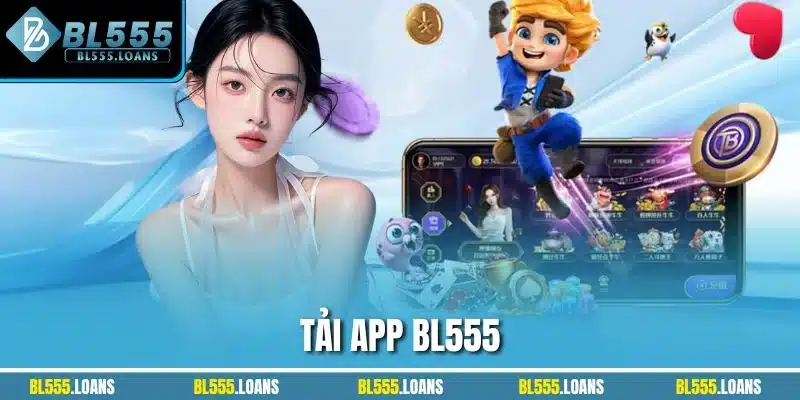 Tải app BL555